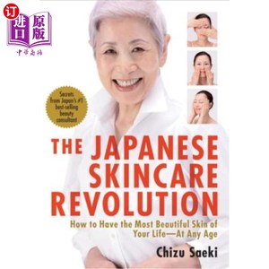 海外直订医药图书The Japanese Skincare Revolution: How to Have the Most Beautiful Skin of Your Li 日本护肤革命:如何