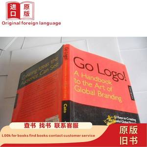 Go Logo! A Handbook to the Art of Global Branding Mac Cat