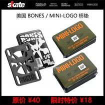 BONES MINI LOGO Bridge pad American professional skateboard brand big wheel anti-card wheel anti-card wheel increases bridge height