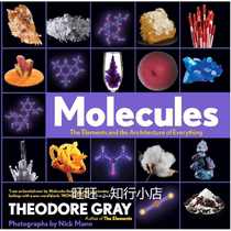 Molecules The Elements and the Architecture of Everything