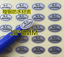 Dumb silver waterproof self-adhesive QC qualified sticker QC quality inspector test PASS PASS label 10*6MM100 pcs