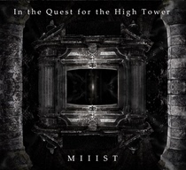 MIIIST In the Quest for the High Tower