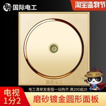 (TV 1 2) 86 Champagne gold 1 2 closed-circuit TV socket 1 2 Cable TV power panel