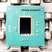 GL82Q270 SR2WE GLQ270 Main Board Chip Spot Inventory