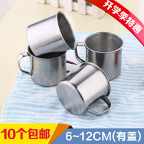 Special stainless steel cup for kindergarten children's cup fall-resistant tea jar with lid large capacity cup 6-14cm