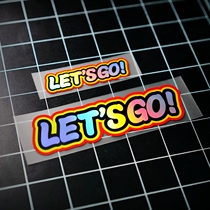 Trend text stickers LETS GO window stickers body stickers motorcycle tail box side box stickers waterproof reflective car stickers