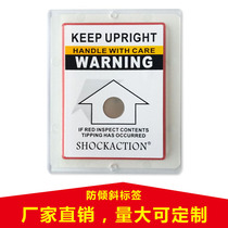 Factory direct sales 80 degree anti-tilt label fragile items logistics safe transportation anti-dump display label