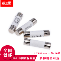R015 Fuse 10x38mm Ceramic RO15 fuse tube 1 2 3 5 6A 10A 32A Oven 380v