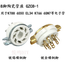 Eight feet socket GZC8-Y-1 ceramic seat KT66 KT88 6550 EL34 6SN7 6SL7 tube