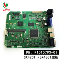 New original GX420T motherboard GX430T printer accessories P1015793-01 parallel port USB Port