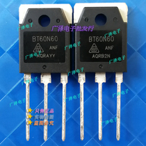 BT60N60 original brand new welding machine IGBT single tube 60N60 ANF power tube BT40T60
