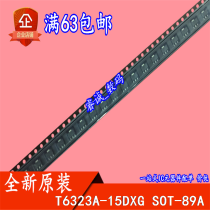 T6323A-15DXG T6323A-15D SOT-89A New 10 which is