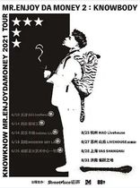 (Shanghai Station) KnowKnow Mr Enjoy Da Money 2021LVH