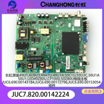 Original Changhong 50U1 50U3C 49A1U U3C motherboard JUC7 820 00142224 172796 TV