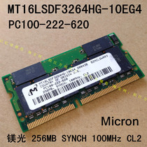  MT16LSDF3264HG-10EG4 133G4 and other models 256M SD PC100 PC133 Magnesia memory