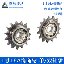 1 inch 16A tensioning wheel idle wheel bifacial lug boss single double bearing snap spring 45 steel material 9 teeth 10 teeth 11 teeth