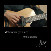 (Played with adaptation)One Ok RockWherever You Are Finger Guitar TAB