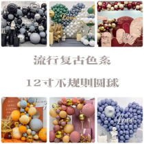 Retro irregular 12 inch grams thick round wedding room decoration wedding supplies wedding arches wedding balloons
