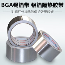 BGA back to repair thickened aluminium foil adhesive tape waterproof and high temperature resistant tin foil paper tin paper 5cm wide