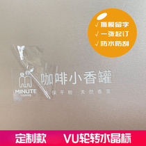 Crystal Label UV Transfer LabelIng Logo Cutout Sticker Custom Labeled Tea Trademark Sticker