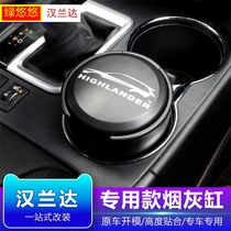 Suitable for 21 Highlander special car ashtrays 18 Highlander original cup ashtrays with lamp interior
