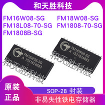 Original FM16W08-SG FM18W08-SG FM1808B-SG 18L08 1808-70-SG SOP-28