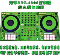 Pioneer film DDJ-1000 film disc player protective film skin fluorescent green stickers skins film spot