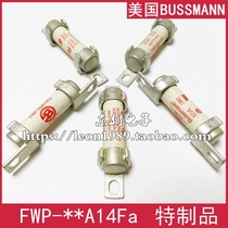 Bussmann FWP-10A 15A 20A 25A 30A 32A 40A 50A 14FA-14F Special Products
